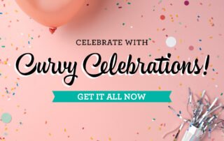 Curvy Celebrations shareable now